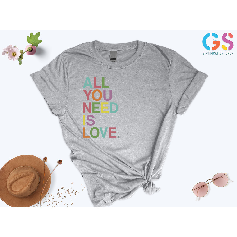 All You Need Is Love Shirt, The Beatles Shirt, Rock Band Shirt , The Beatles Gifts,  Love Yourself Shirt, Self Love Shirt, Self Care Shirt - 3.jpg