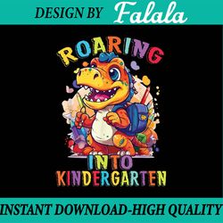 roaring into kindergarten dinosaur crush kindergarten kids png, first day of school png, back to school png, digital dow