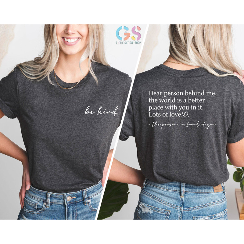 Dear Person Behind Me Shirt, Positive Shirt , Teacher Team Shirts, Mental Health , Inspirational Shirt, Motivational Shirt, Positive Quotes - 2.jpg