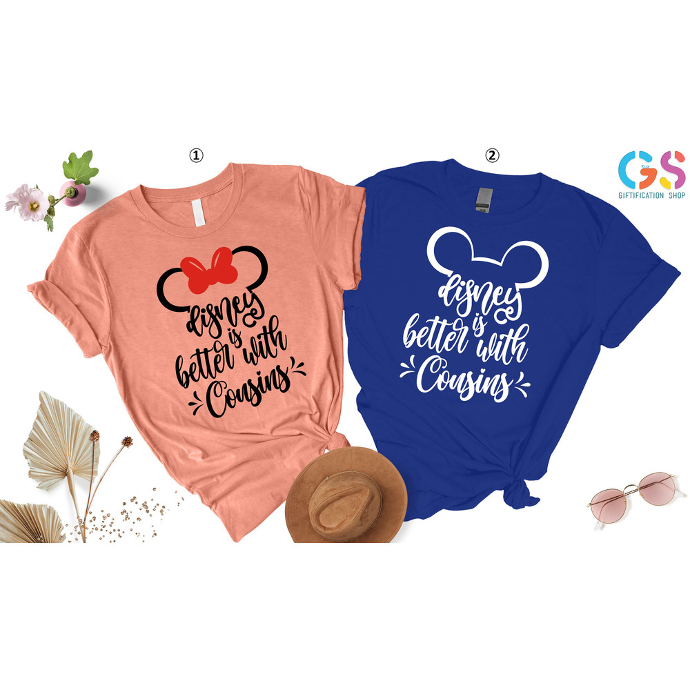 Disney is Better With My Cousin T-shirt, Disneyland Cousin Shirt, Cousin Crew, Cousin Squad, Disneyland Shirt, Cousin Cruise,Gift For Cousin - 3.jpg