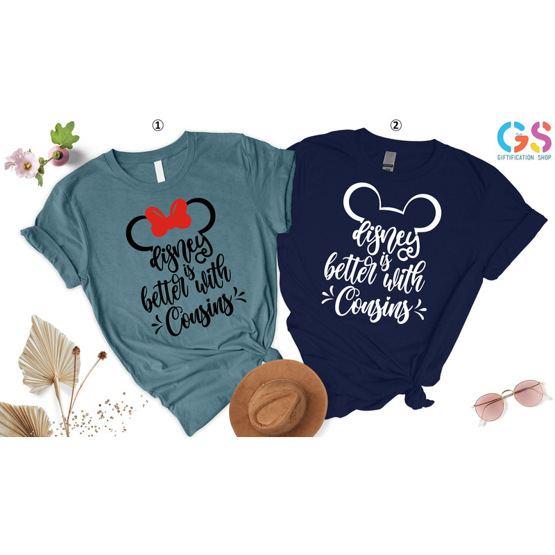 Disney is Better With My Cousin T-shirt, Disneyland Cousin Shirt, Cousin Crew, Cousin Squad, Disneyland Shirt, Cousin Cruise,Gift For Cousin - 6.jpg