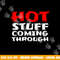 Hot Stuff Coming Through Funny Thanksgiving png, sublimation copy.jpg