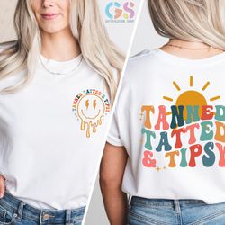 tanned and tipsy shirt, tanned tatted tipsy, summer beach shirt, funny drinking shirt, boho beach shirt, beach vacation