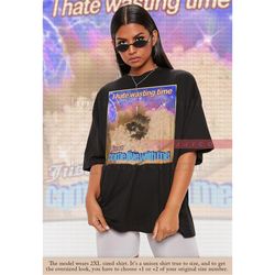 i hate wasting time come live with me meme shirt, opossums lover shirt, possums shirt, opossums meme, eat trash possum ,