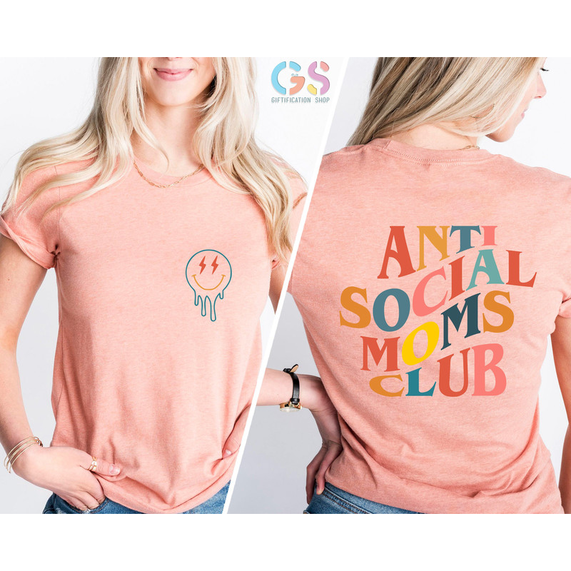 Anti Social Moms Club, Cool Moms Club, Mama Shirt, Retro Mom Shirt, Smile Face Shirt, Gift For Mama, Shirt for Mom, Gift for Mother - 2.jpg