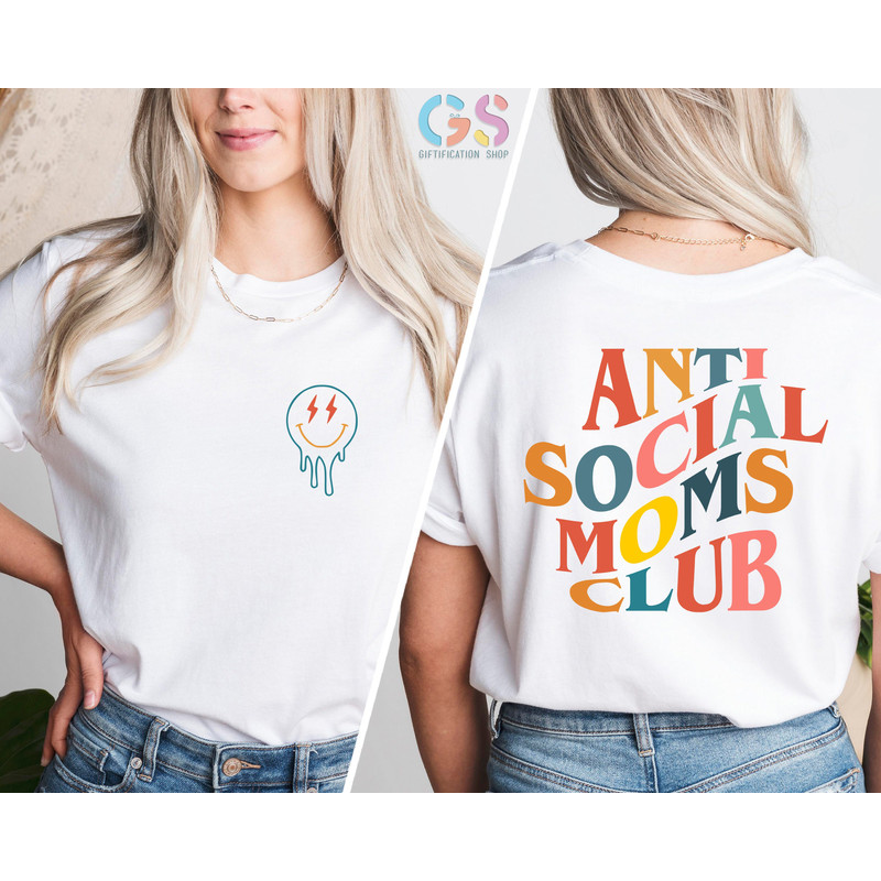 Anti Social Moms Club, Cool Moms Club, Mama Shirt, Retro Mom Shirt, Smile Face Shirt, Gift For Mama, Shirt for Mom, Gift for Mother - 4.jpg
