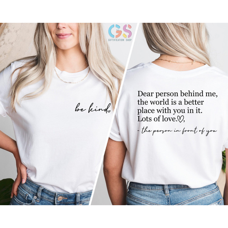 Dear Person Behind Me Shirt, Positive Shirt , Teacher Team Shirts, Mental Health , Inspirational Shirt, Motivational Shirt, Positive Quotes - 3.jpg