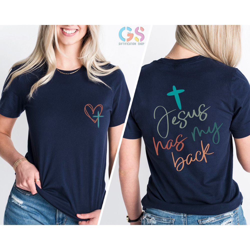 Jesus Has My Back Shirt, Womens faith Shirt, Love Like Jesus Shirt, Christian Shirt For Girls, Jesus love Me Shirt, Jesus Love Gifts - 3.jpg