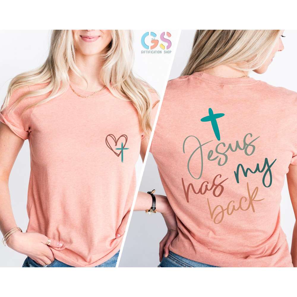 Jesus Has My Back Shirt, Womens faith Shirt, Love Like Jesus Shirt, Christian Shirt For Girls, Jesus love Me Shirt, Jesus Love Gifts - 2.jpg