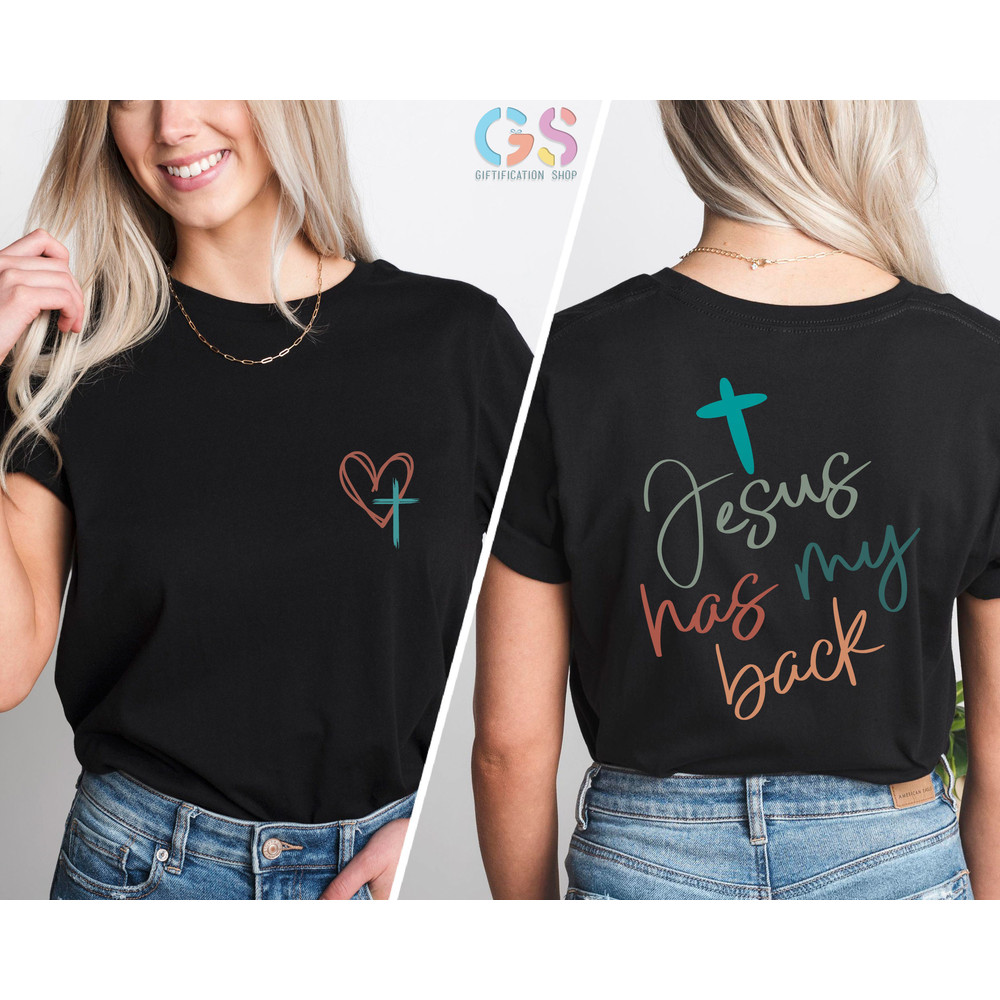 Jesus Has My Back Shirt, Womens faith Shirt, Love Like Jesus Shirt, Christian Shirt For Girls, Jesus love Me Shirt, Jesus Love Gifts - 6.jpg