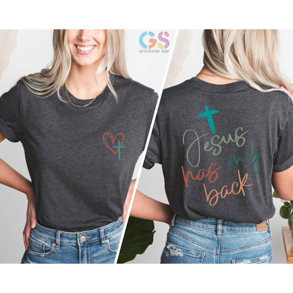 Jesus Has My Back Shirt, Womens faith Shirt, Love Like Jesus Shirt, Christian Shirt For Girls, Jesus love Me Shirt, Jesus Love Gifts - 7.jpg