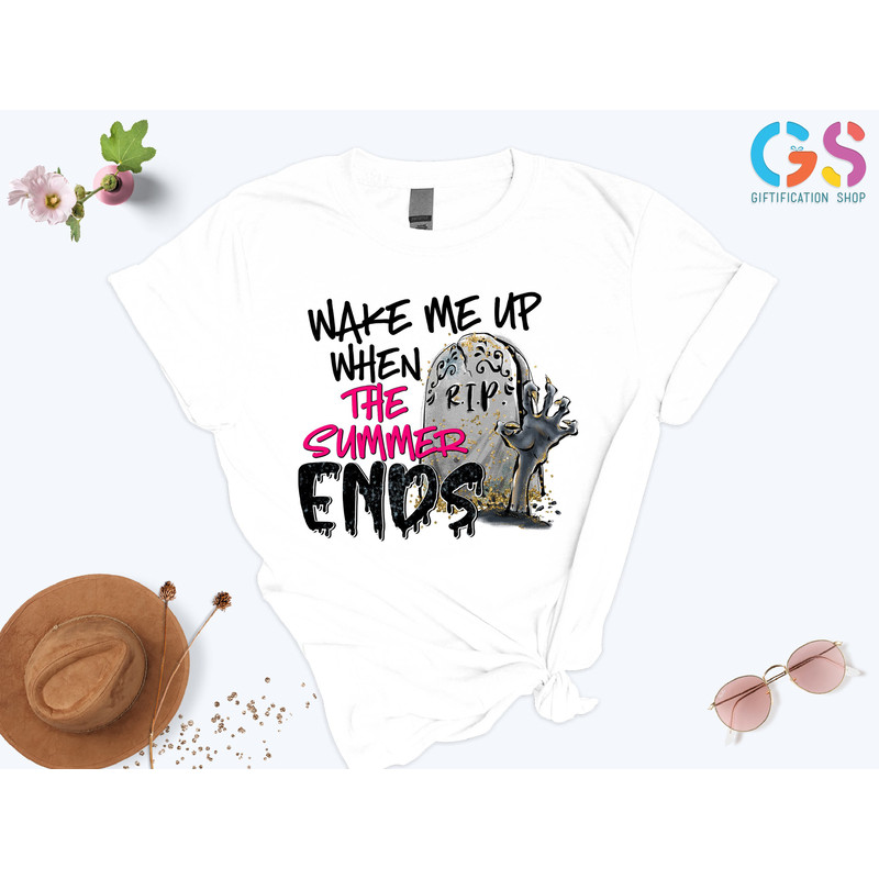 Wake Me Up Summer Ends Shirt, Summer Halloween Shirt, Halloween Lovers Shirt, Halloween Funny Shirt, Spooky Season Shirt, Rip Shirt - 2.jpg