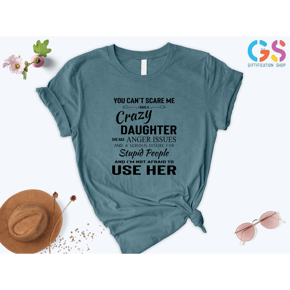 You Can't Scare Me Shirt, I Have Daughters shirt, Mother And Daughter, Mom And Girls,Gift For Her,Funny Mother's Day Shirt,Mothers Day Gifts - 5.jpg
