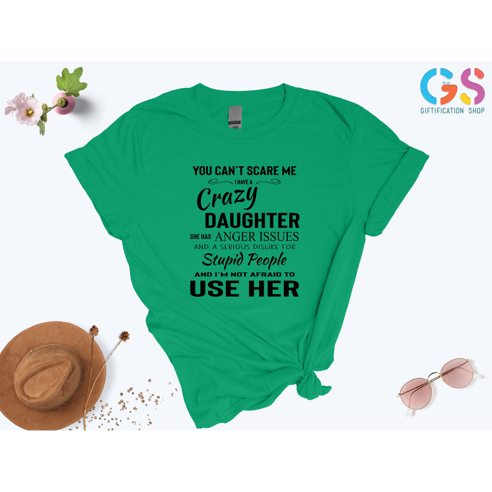 You Can't Scare Me Shirt, I Have Daughters shirt, Mother And Daughter, Mom And Girls,Gift For Her,Funny Mother's Day Shirt,Mothers Day Gifts - 7.jpg