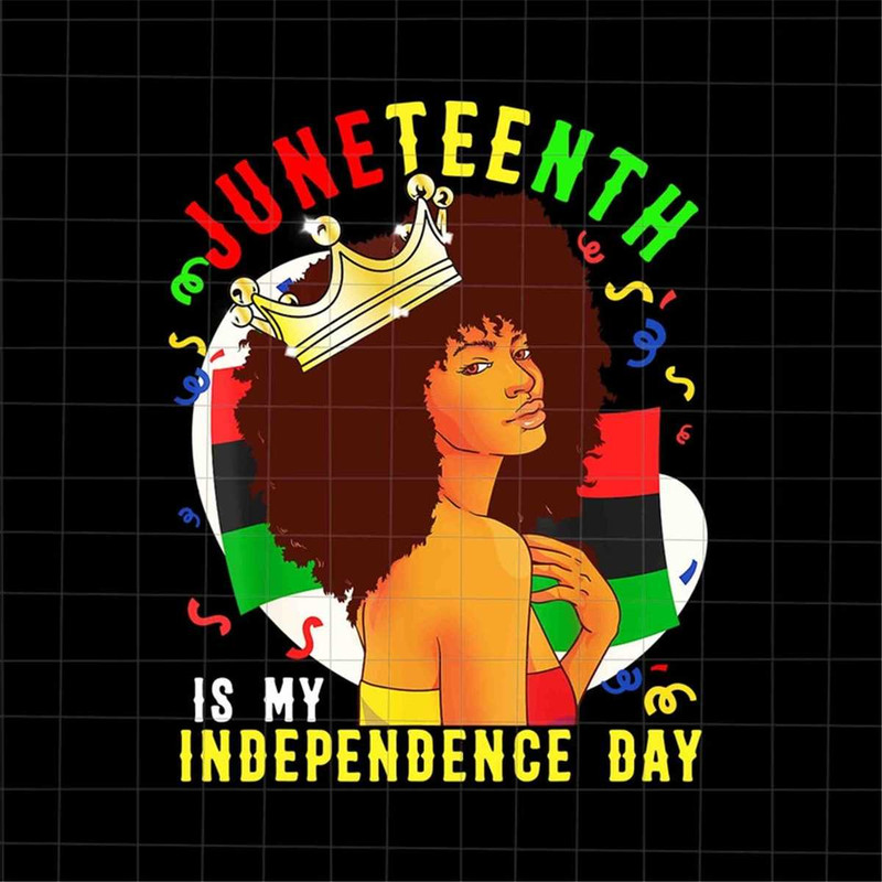 MR-382023175338-juneteenth-is-my-independence-day-women-png-juneteenth-day-image-1.jpg