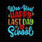 MR-38202318741-happy-last-day-of-school-svg-student-graduation-svg-last-day-image-1.jpg