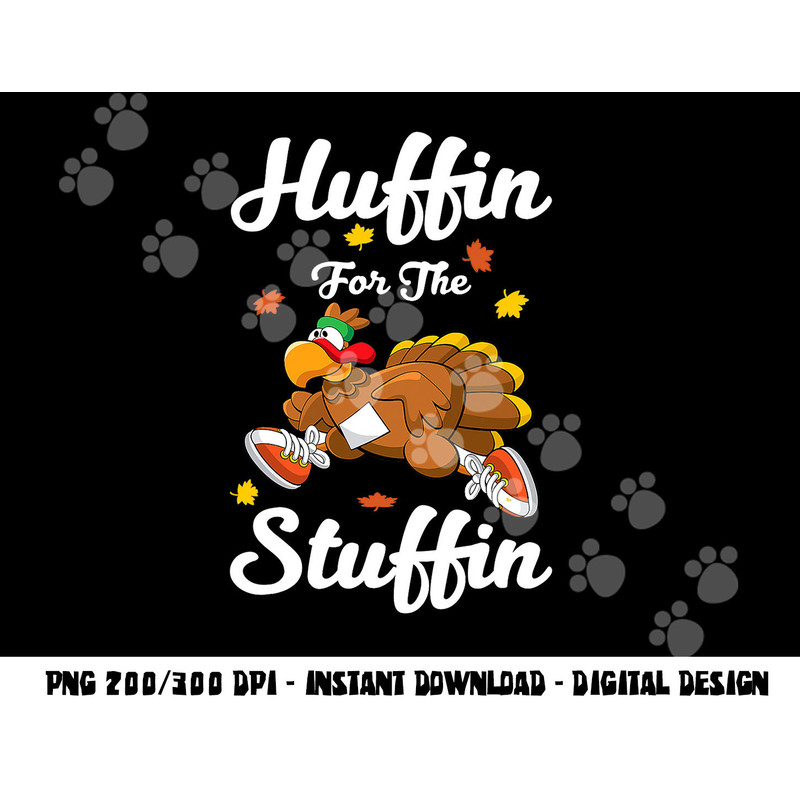Huffin For The Stuffin Thanksgiving Turkey Trot 5k Race png, sublimation copy.jpg