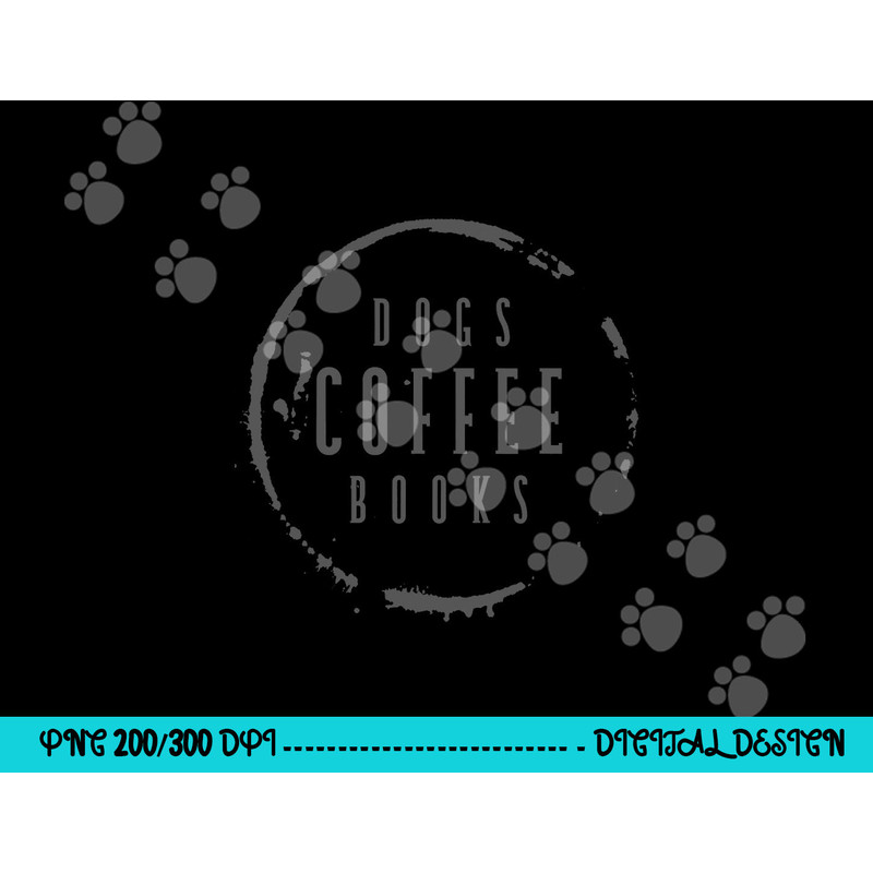 Dogs Coffee Books Reading Book Addict Easily Distracted Dogs png, sublimation copy.jpg