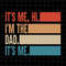MR-382023192828-its-me-hi-im-the-dad-its-me-svg-fathers-image-1.jpg