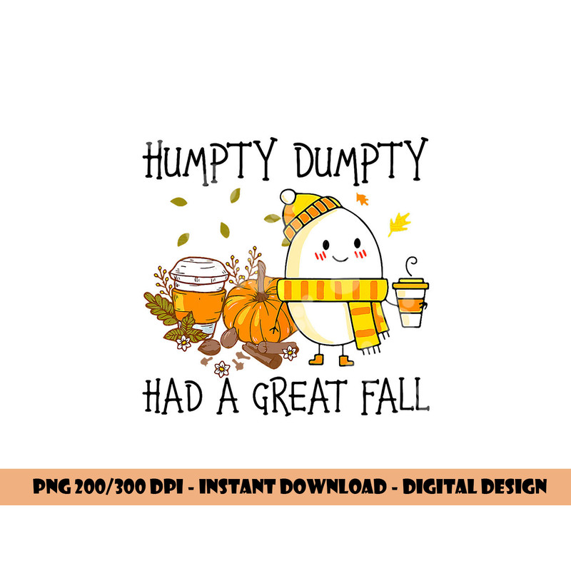 humpty dumpty had a great fall thanksgiving autumn halloween copy.jpg