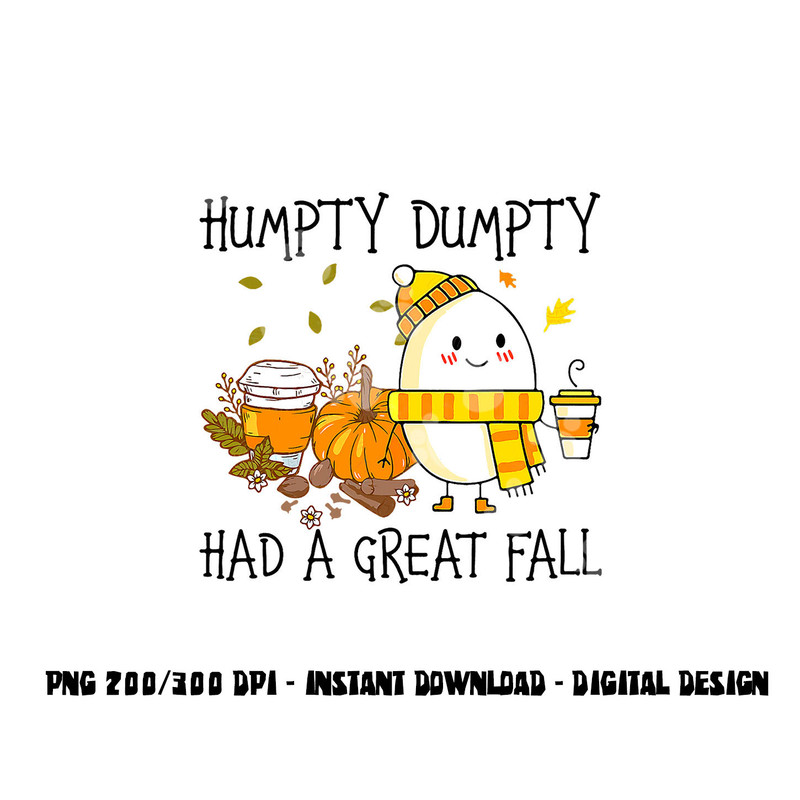 humpty dumpty had a great fall thanksgiving autumn halloween copy.jpg