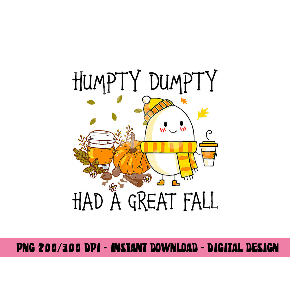 humpty dumpty had a great fall thanksgiving autumn halloween copy.jpg
