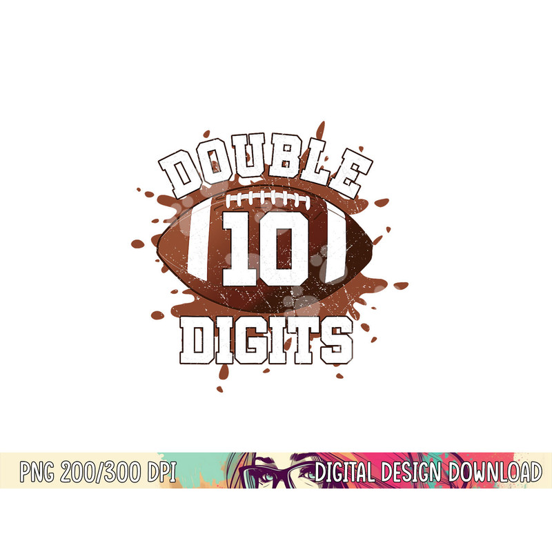 Double Digits Birthday Decorations Boy 10 Football 10th Bday png, sublimation copy.jpg