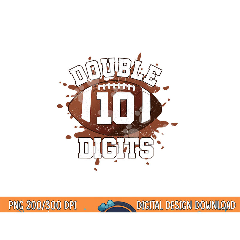Double Digits Birthday Decorations Boy 10 Football 10th Bday png, sublimation copy.jpg