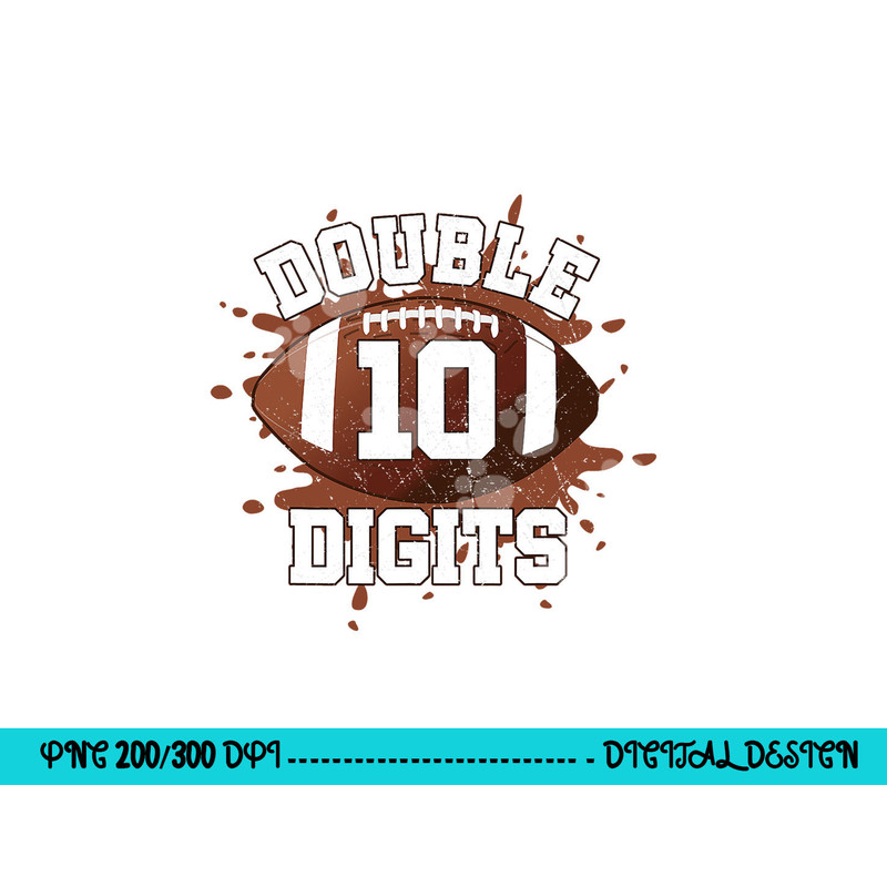 Double Digits Birthday Decorations Boy 10 Football 10th Bday png, sublimation copy.jpg