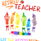 Retired Teacher Lets The Recessi Begin Funny png, sublimation.png