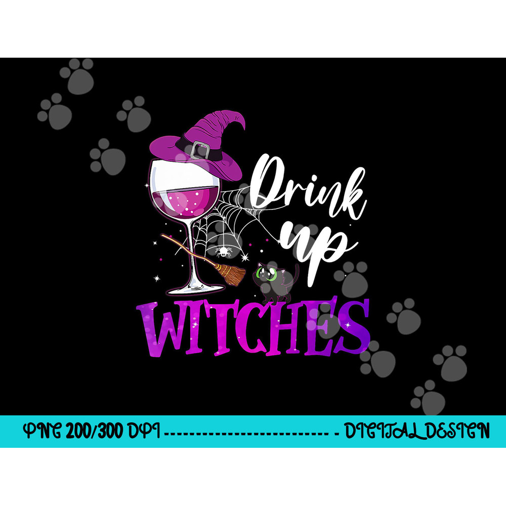 Drink Up Witches Wine Lover Drinking Halloween Costume png,sublimation copy.jpg