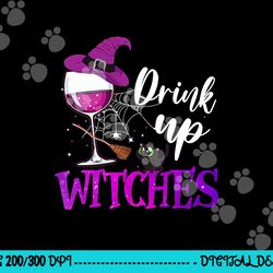 drink up witches wine lover drinking halloween costume  png,sublimation copy