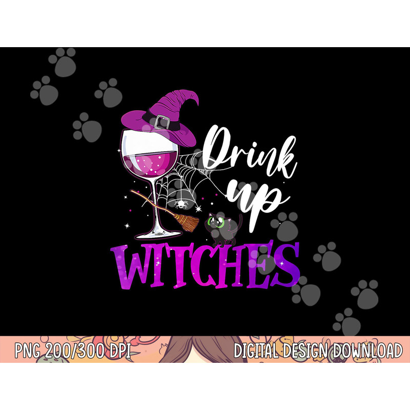 Drink Up Witches Wine Lover Drinking Halloween Costume png,sublimation copy.jpg