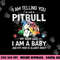 I Am Telling You I m Not A Pitbull Dog Owners Gifts png, sublimation copy.jpg