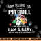 I Am Telling You I m Not A Pitbull Dog Owners Gifts png, sublimation copy.jpg