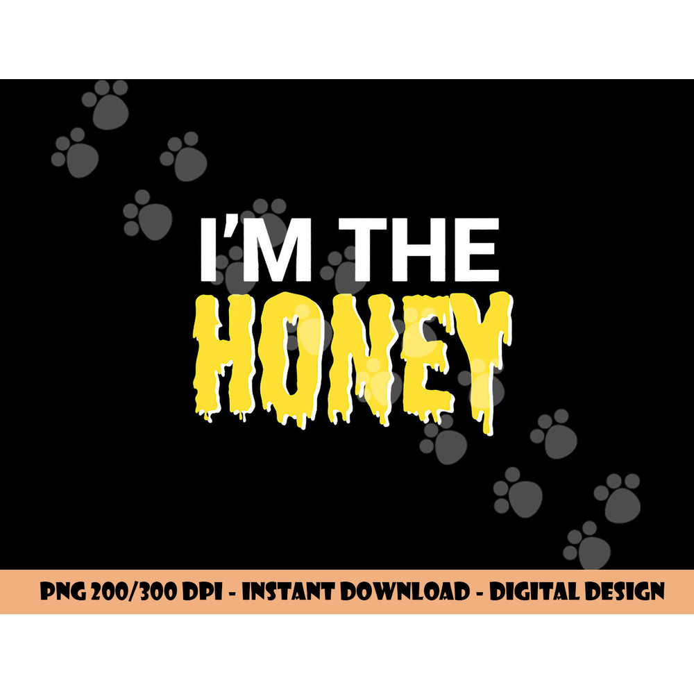 I am the Honey png,sublimation Couple Costume Bee Costume copy.jpg