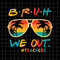 MR-38202320336-bruh-we-out-teachers-svg-bye-bruh-svg-last-day-of-school-image-1.jpg