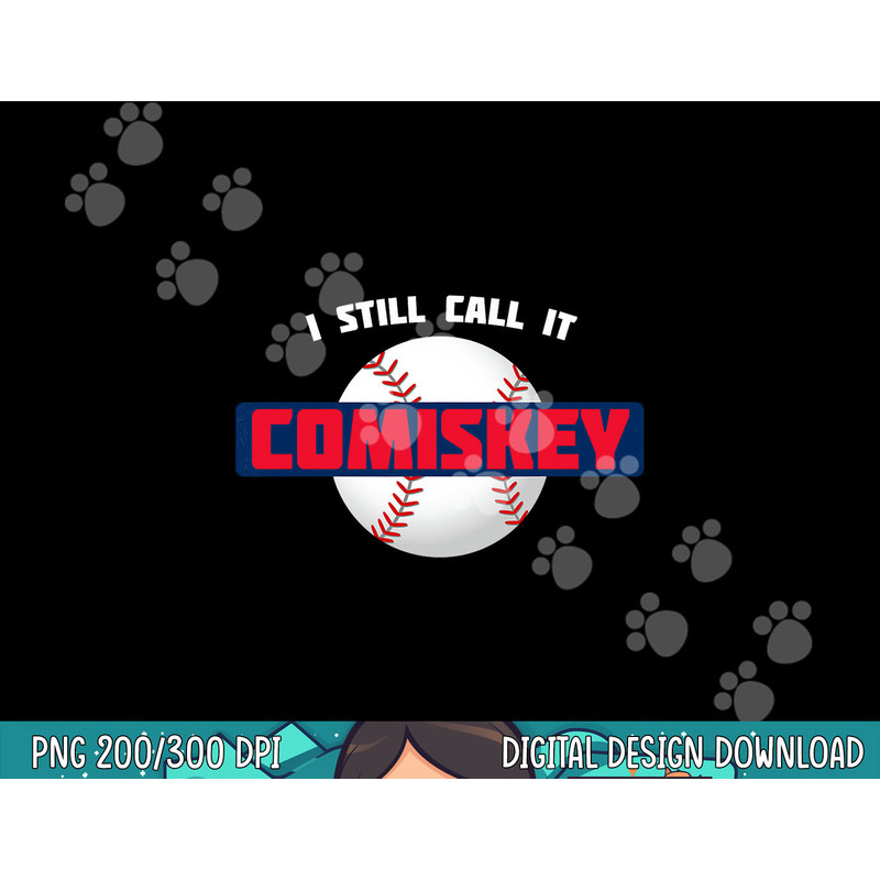 Retro Baseball 80 s Throwback Style-I Still Call It Comiskey png, sublimation.jpg