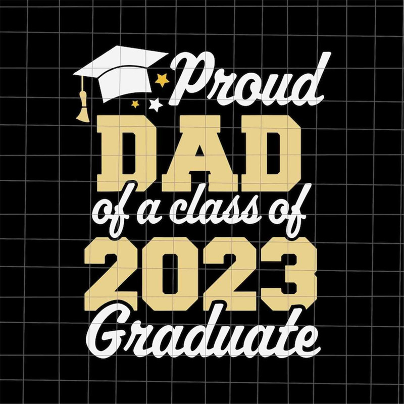MR-382023204433-proud-dad-of-2023-graduate-svg-graduate-last-day-of-school-image-1.jpg