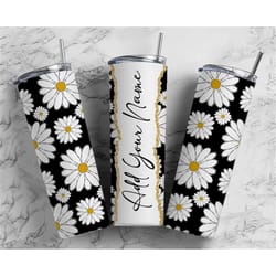 daisy flowers add your own text name monogram sublimation tumbler designs floral - 20oz skinny tumbler wraps templates -