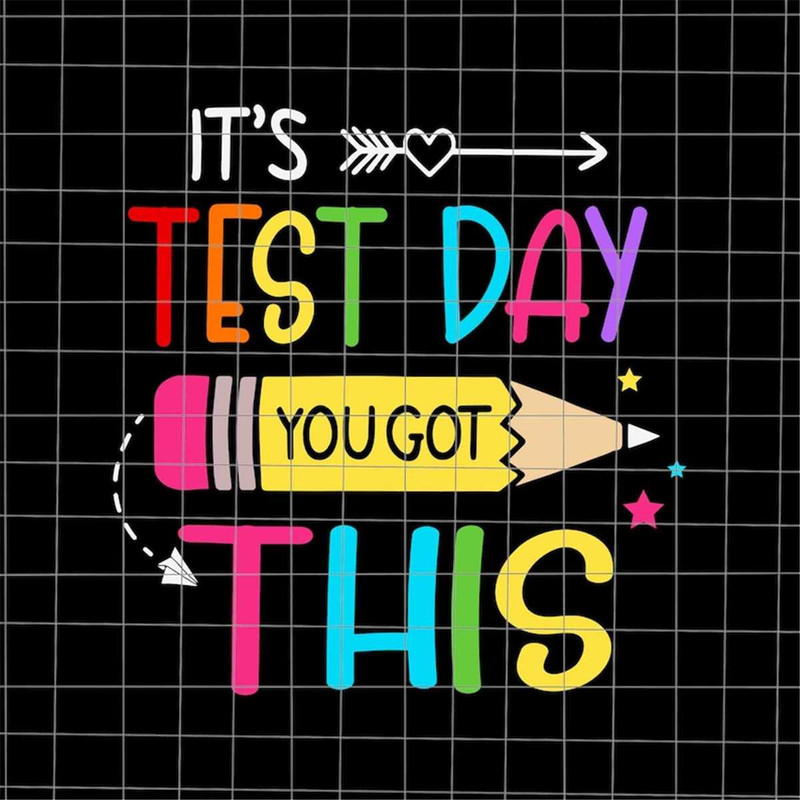 MR-38202320595-its-test-day-you-got-this-svg-rock-the-test-svg-testing-day-image-1.jpg