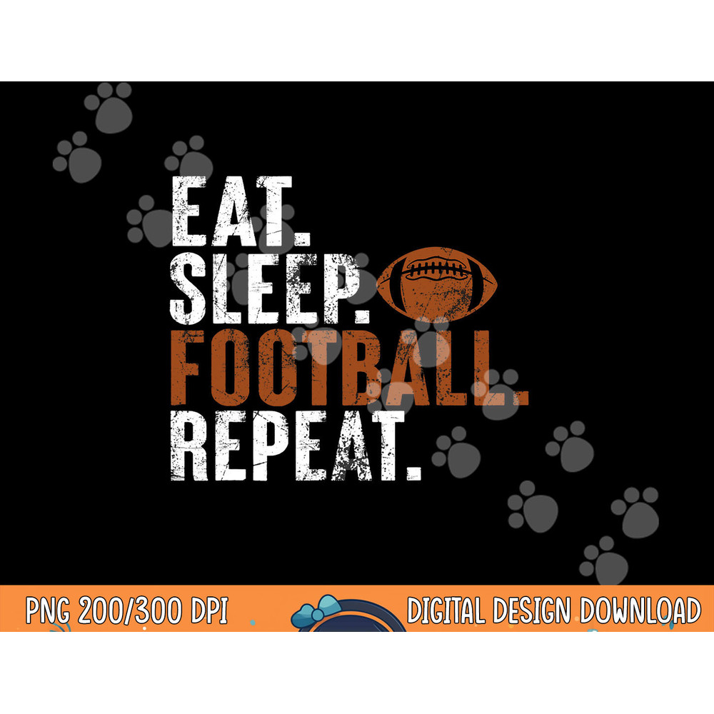 eat sleep football repeat football lover sport player copy.jpg