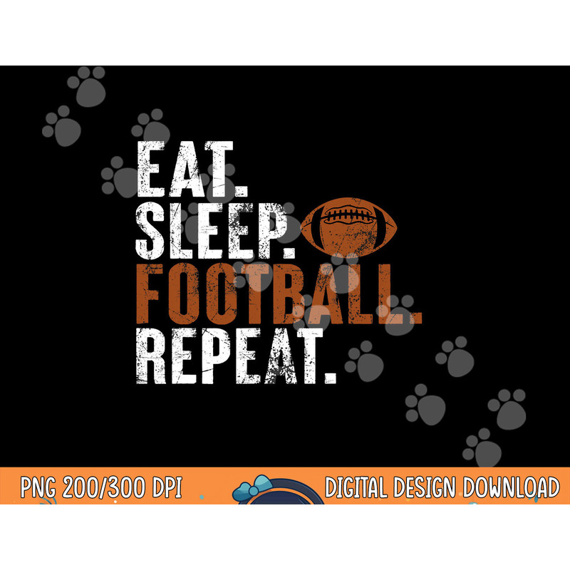 eat sleep football repeat football lover sport player copy.jpg