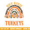 I Care For The Cutest Turkeys Thanksgiving Funny NICU Nurse png, sublimation copy.jpg