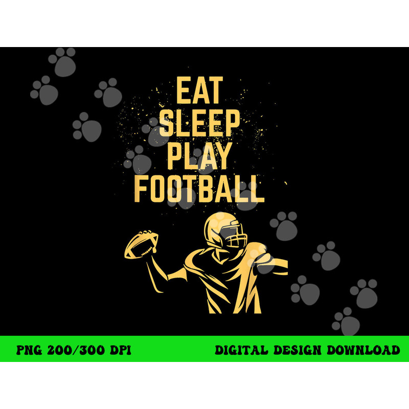 Eat Sleep Play Football png, sublimation copy.jpg