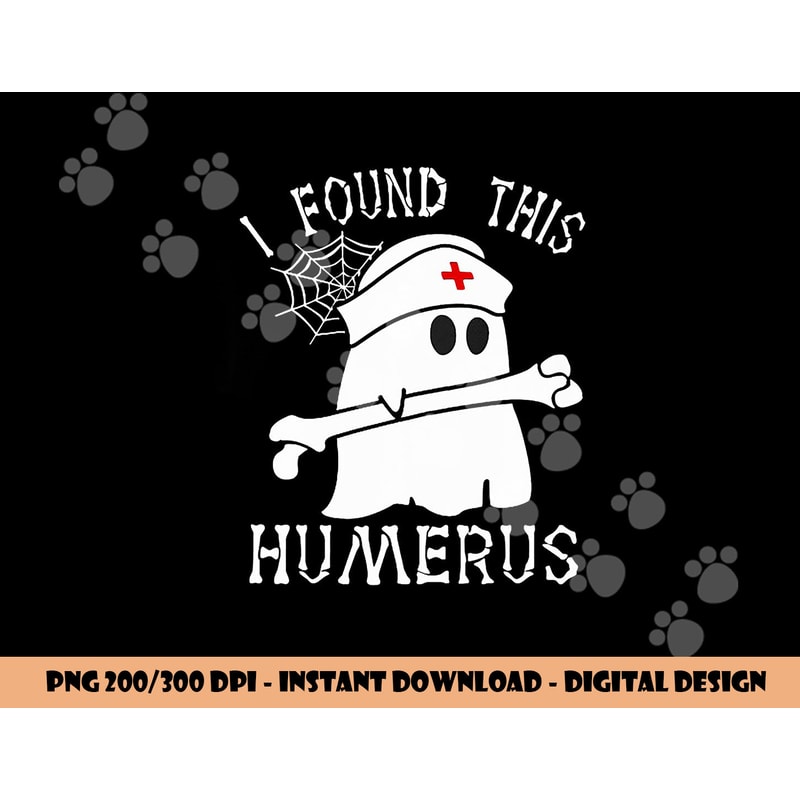 I Found This Humerus Funny Ghost Nurse Halloween png,sublimation copy.jpg