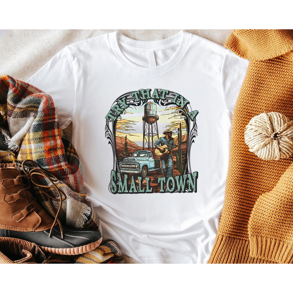 Try That In A Small Town Western Boho Desert Sunset.jpg