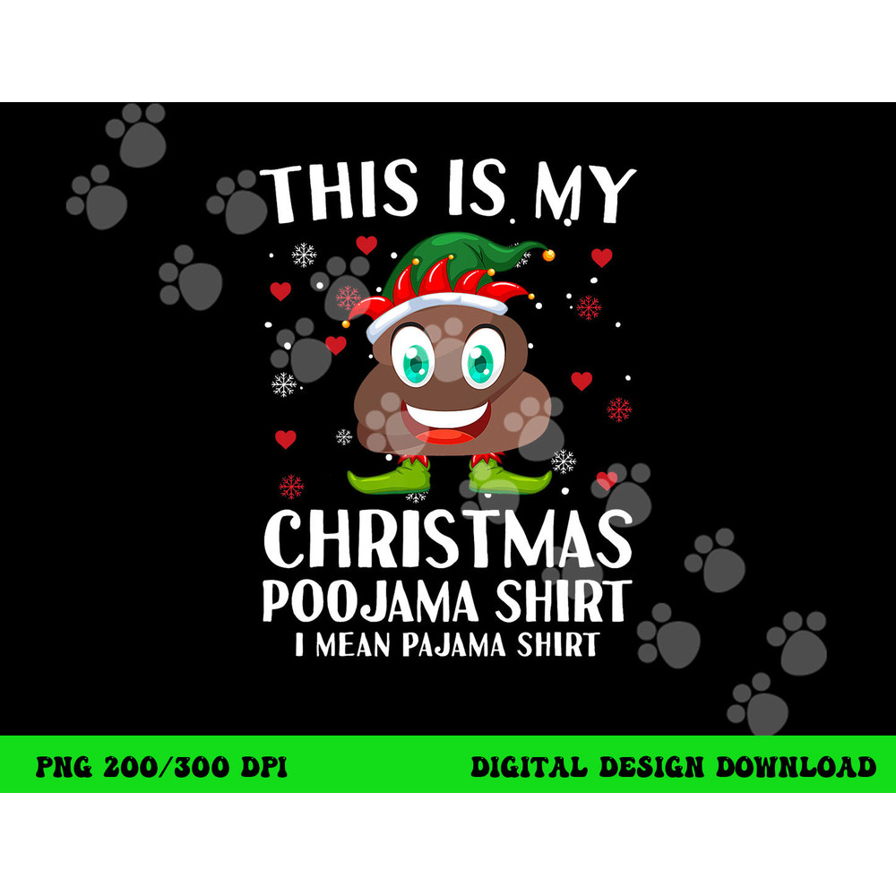 Elf Poop Pajama This Is My Christmas Poojama png, sublimation copy.jpg