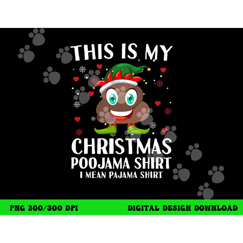 Elf Poop Pajama This Is My Christmas Poojama png, sublimation copy.jpg