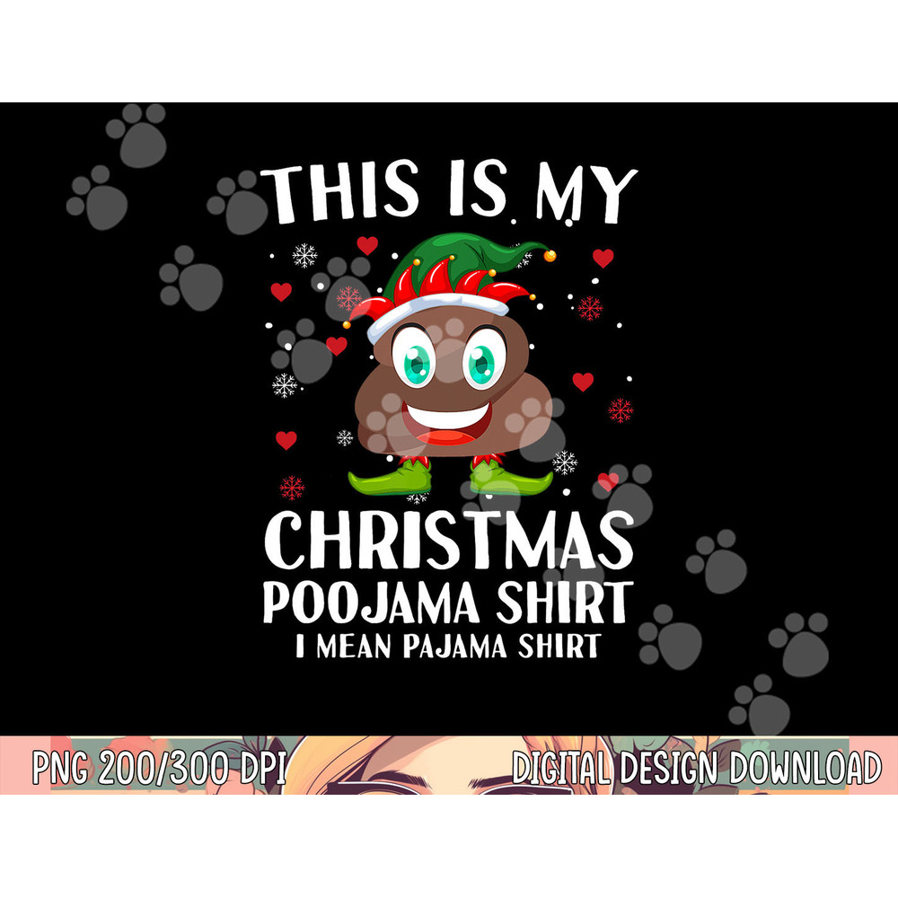 Elf Poop Pajama This Is My Christmas Poojama png, sublimation copy.jpg